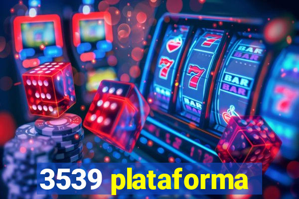 3539 plataforma